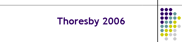 Thoresby 2006